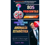 805 Preguntas para Convertirse en una Anomalía Estadística