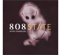 808 State - Outpost Transmission