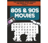 80s & 90s Movie Word Search: A Nostalgic Puzzle Book Featuring Iconic Films, Cult Classics, and Fan Favorites from the 1980s and 1990s | 8.5x11, 112 pages | 50+ Puzzles