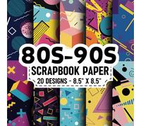 80s 90s Scrapbook Paper: 20 Of Retro 80s 90s Patterns 8.5" x 8.5" for Scrapbooking, Mixed Media, Origami, Wrapping Paper, Junk Journaling, Decoupage, DIY, Card Crafting, and More