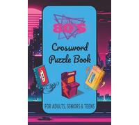 80's Crossword Puzzle Book: Crossword Puzzles with Easy to Read Print about the 80's, Generation X, Culture and More | 6X9 inches, 120 Pages | ... for Vacations, Holidays and Relaxation