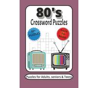 80's Crossword Puzzles: 80's Crossword Puzzles with easy to read print about the 1980's American Music & pop culture, history, news, sports, slang, ... ... Gift for Relaxation, Leisure and more.