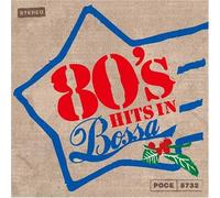 80's Hits in Bossa - 80's Hits in Bossa/Various