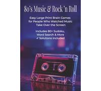 80s Music & Rock 'n Roll Puzzle Book: Easy Large Print Brain Games for People Who Watched Music Take Over the Screen