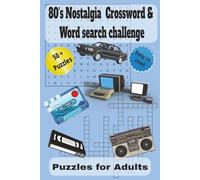 80's Nostalgia Crossword & Word search challenge: Crosswords & Word Searches Inspired by the Decade of Neon and Mixtapes | easy to read print bout the ... Gift for vacations, holidays and free times.