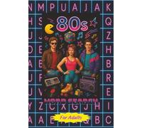 80's Nostalgic Word Search Puzzle Book: Easy to Ready for Adults and Seniors, 50+ 1980's Retro Puzzles, 6x9in, 110 pages, Gift, Road Trips, Vacation and Free Time
