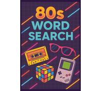 80s Wordsearch Puzzle book: Wordsearch Puzzles with easy to read print about being back in the 80s | 6x9 inches, 120 pages | 50+ puzzles... gift for vacations, holidays and relaxation