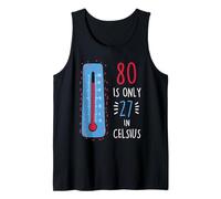 80th Birthday 80 is Only 27 in Celsius Humour Joke Mens Débardeur