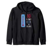80th Birthday 80 is Only 27 in Celsius Humour Joke Mens Sweat à Capuche