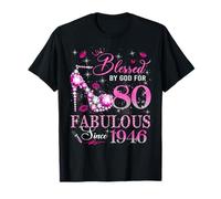 80th Birthday Queen Blessed by God 80 Fabulous Since 1946 T-Shirt