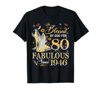 80th Birthday Queen Blessed by God 80 Fabulous Since 1946 T-Shirt