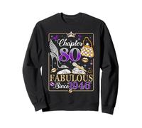 80th Birthday Queen Chapter 80 Fabulous Since 1946 Women Sweatshirt
