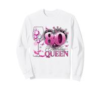 80th Birthday Queen Pink Wine 80 Years Old Women Girls Sweatshirt