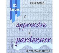 81 façons d'apprendre à pardonner