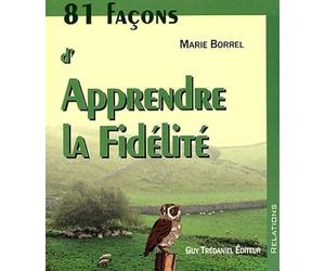 81 facons d'apprendre la fidélité