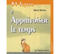 81 Façons D'apprivoiser Le Temps