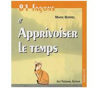 81 Façons D'apprivoiser Le Temps