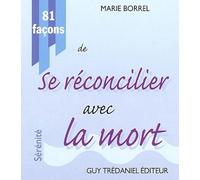 81 facons de se reconcilier avec la mort