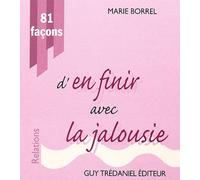 81 façons d'en finir avec la jalousie