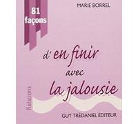81 façons d'en finir avec la jalousie