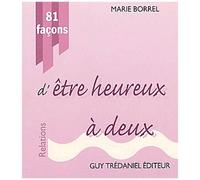 81 Façons D'être Heureux À Deux
