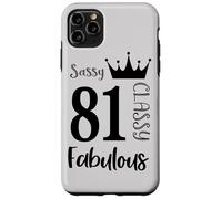 81 Year Old and Fabulous - Sassy Classy 81st Birthday Women Coque pour iPhone 11 Pro Max