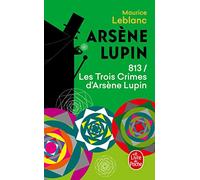 813, les trois crimes d'Arsène Lupin