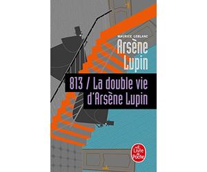 813, tome 2 : La double vie d'Arsène Lupin
