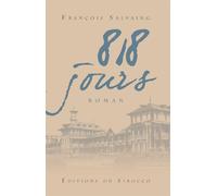 818 Jours - François Salvaing - Du Sirocco Eds - broché - Roman