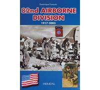 82nd Airborne Division 1917-2005