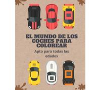 83 Coches para Colorear: Los Más Icónicos de la Historia (Para Niños y Adultos): Descubre desde los coches más rápidos de la historia hasta los más ... y de la nueva era… ¡Todo en un solo libro!