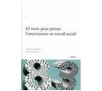 83 Mots Pour Penser L'intervention En Travail Social