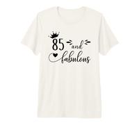 85 and Fabulous Women 85th Birthday Eighty Five Fabulous 85 T-Shirt Haut de Gamme