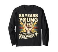 85 Years and Still Rocking 85 Anniversaire 85 Ans Manche Longue
