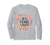 85 Years Loved Floral 85th Birthday Women 85 Years Old Manche Longue