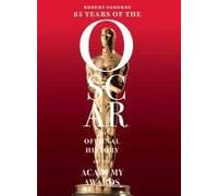 85 Years Of The Oscars: The Official History Of The Academy Awards