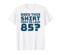 85th Birthday Vintage Decorations Men Gag Funny 85 Birthday T-Shirt