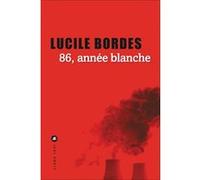 86, année blanche Lucile Bordes (Auteur)