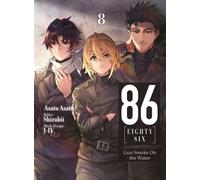 86 - EIGHTY-SIX (deutsche Light Novel): Band 8 - Gun Smoke On the Water - Asato Asato - JNC Nina - ebook (ePub) - Livre
