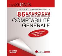 86 exercices avec corrigés détaillés - Comptabilité générale: L'outil d'entraînement pour être prêt le Jour J ! (2023-2024)
