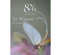 8'6 par Pêches sportives - SA MAJESTE LA MOUCHE - Collectif - Vie Du Rail - broché - Guide