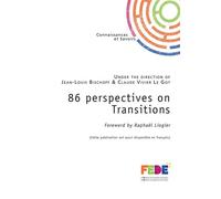86 perspectives on Transitions - Fédération Européenne des Écoles, FEDE - Publibook - broché - Essai