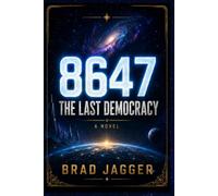 8647: THE LAST DEMOCRACY