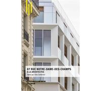 87 Rue Notre-Dame-des-Champs B+A Architectes Caldéroni - Archibooks - broché - Guide
