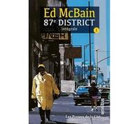 87e district - tome 1 - Intégrale Ed Mc Bain (Auteur), Claro (Traduction), Marc Taraskoff (Illustration), Jacques Baudou (Préface), Raoul Amblard (Traduction), Jacques Chabot (Traduction), Jean-Franço