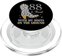 88 Ans d'anniversaire et Proud with My Boots on The Ground PopSockets PopGrip pour MagSafe