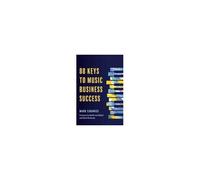 88 Keys To Music Business Success