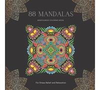 88 Mandalas mindfulness coloring book for stress relief and relaxation: Mystery 88 mandalas on black background perfect gift for kids and adults