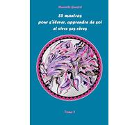 88 mantras pour s'élever, apprendre de soi et vivre ses rêves: Tome 2