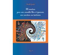 88 Mantras pour une sexualité libre et épanouie, une ouverture au tantrisme: Tome 4